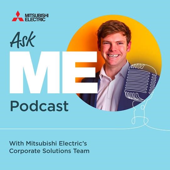 Mitsubishi Electric launches ‘Ask ME’ podcast
